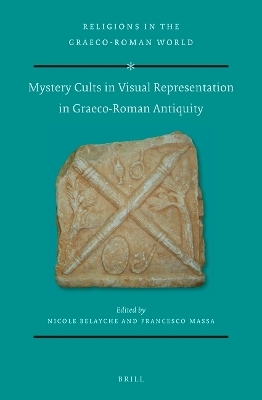 Mystery Cults in Visual Representation in Graeco-Roman Antiquity - 