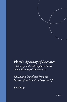 Plato's Apology of Socrates - S.R. Slings
