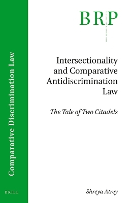 Intersectionality and Comparative Antidiscrimination Law - Shreya Atrey