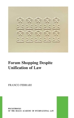 Forum Shopping Despite Unification of Law - Franco Ferrari