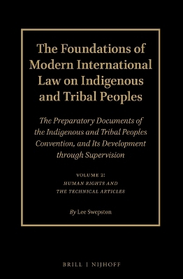 The Foundations of Modern International Law on Indigenous and Tribal Peoples - Lee Swepston