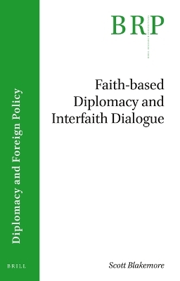Faith-based Diplomacy and Interfaith Dialogue - Scott Blakemore