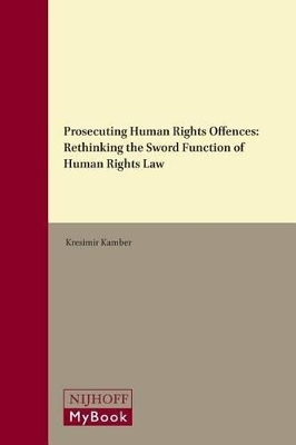 Prosecuting Human Rights Offences - Kre&scaron;imir Kamber