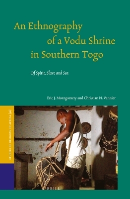 An Ethnography of a Vodu Shrine in Southern Togo