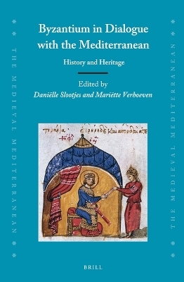 Byzantium in Dialogue with the Mediterranean