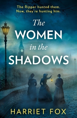 The Women in the Shadows - Harriet Fox