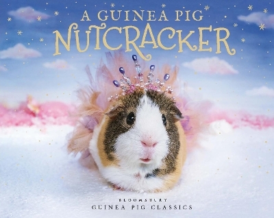 A Guinea Pig Nutcracker - Alex Goodwin, Tess Newall