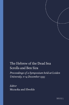 The Hebrew of the Dead Sea Scrolls and Ben Sira - 