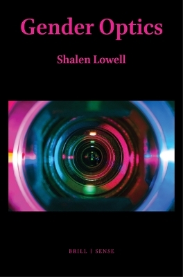 Gender Optics - Shalen Lowell