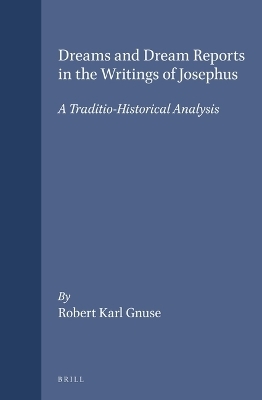 Dreams and Dream Reports in the Writings of Josephus -  Gnuse