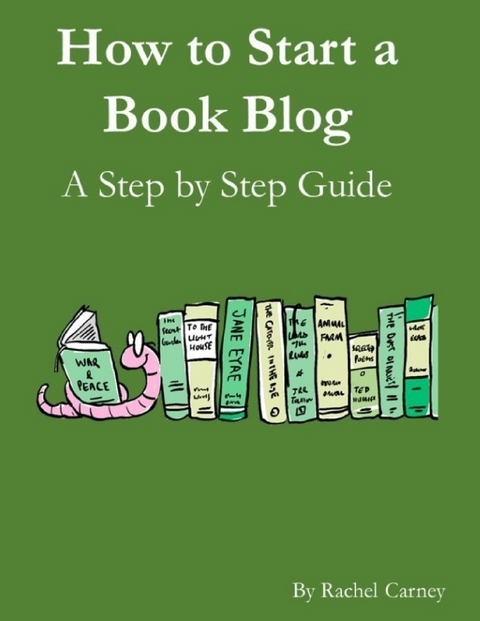 How to Start a Book Blog: A Step By Step Guide -  Rachel Carney