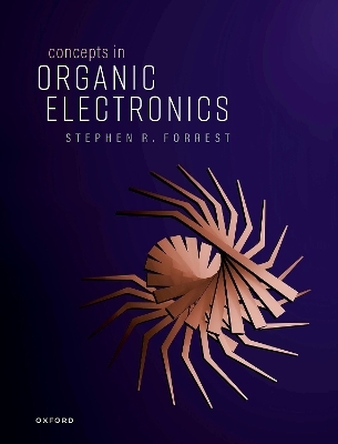 Concepts in Organic Electronics - Stephen R. Forrest