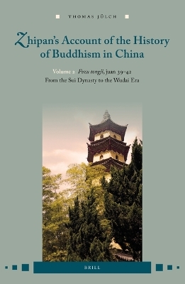 Zhipan&rsquo;s Account of the History of Buddhism in China - Thomas J&uuml;lch