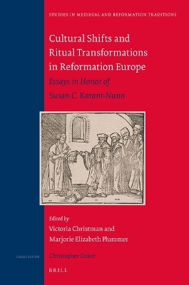Cultural Shifts and Ritual Transformations in Reformation Europe - 
