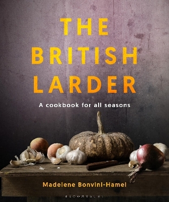 The British Larder - Madalene Bonvini-Hamel