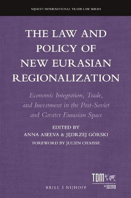 The Law and Policy of New Eurasian Regionalization - 