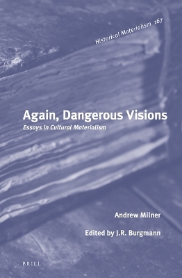 Again, Dangerous Visions: Essays in Cultural Materialism - Andrew Milner