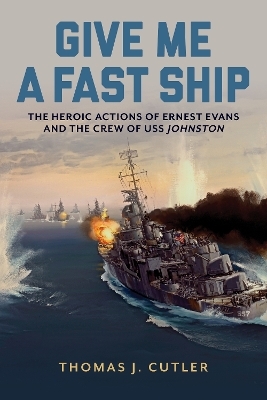 Give Me a Fast Ship - Thomas J. Cutler