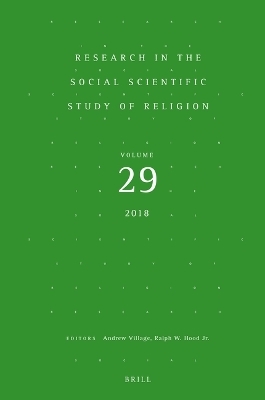 Research in the Social Scientific Study of Religion, Volume 29 - 