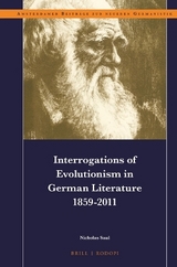 Interrogations of Evolutionism in German Literature 1859-2011 - Nicholas Saul
