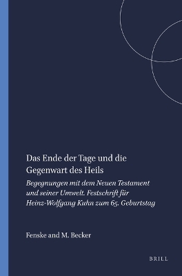 Das Ende der Tage und die Gegenwart des Heils -  Fenske, Michael Becker