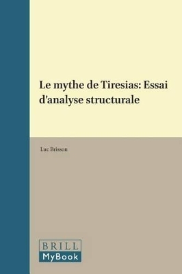 Le mythe de Tir&eacute;sias - Luc Brisson