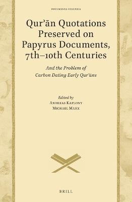 Qurʾān Quotations Preserved on Papyrus Documents, 7th-10th Centuries