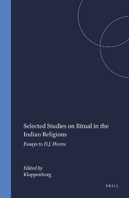 Selected Studies on Ritual in the Indian Religions - 
