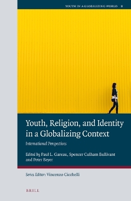 Youth, Religion, and Identity in a Globalizing Context - 