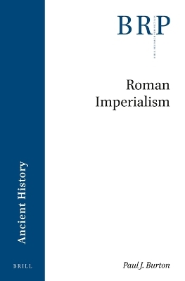 Roman Imperialism - Paul J. Burton