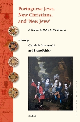 Portuguese Jews, New Christians, and ‘New Jews’