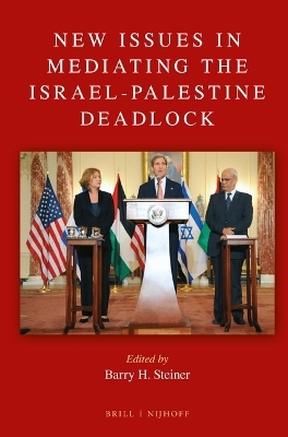 New Issues in Mediating the Israel-Palestine Deadlock - 