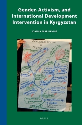 Gender, Activism, and International Development Intervention in Kyrgyzstan - Joanna Pares Hoare
