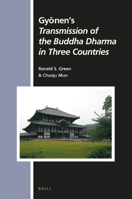 Gyōnen’s Transmission of the Buddha Dharma in Three Countries