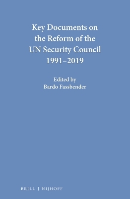 Key Documents on the Reform of the UN Security Council 1991-2019 - 