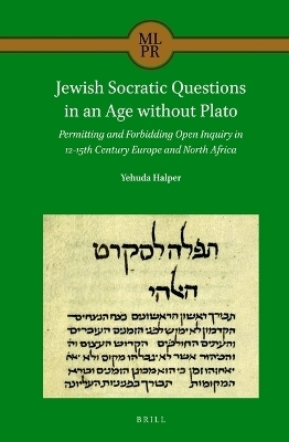 Jewish Socratic Questions in an Age without Plato