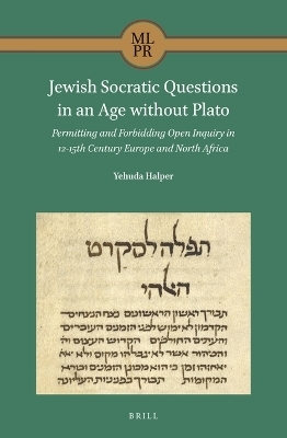 Jewish Socratic Questions in an Age without Plato - Yehuda Halper