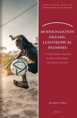 Modernization Dreams, Lusotropical Promises - Ana Beatriz Ribeiro