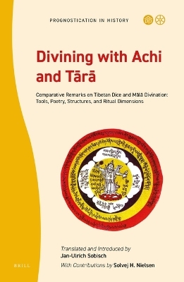 Divining with Achi and Tārā - Jan-Ulrich Sobisch