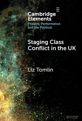 Staging Class Conflict in the UK