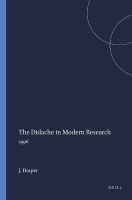The Didache in Modern Research - Jonathan Draper