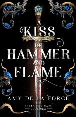 A Kiss of Hammer and Flame