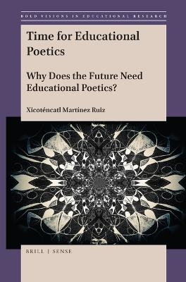 Time for Educational Poetics - Xicoténcatl Martínez Ruiz