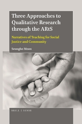 Three Approaches to Qualitative Research through the ARtS - Seungho Moon