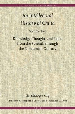 An Intellectual History of China, Volume Two - Zhaoguang Ge