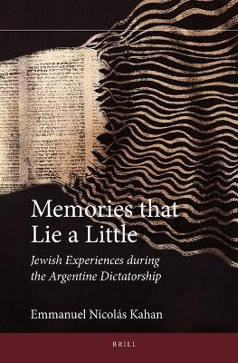 Memories that Lie a Little - Emmanuel Nicol&aacute;s Kahan