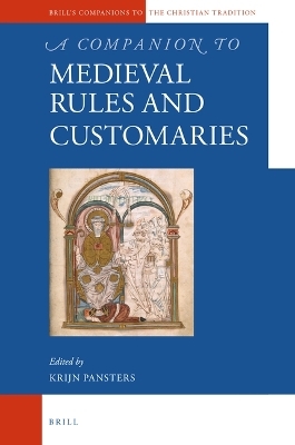 A Companion to Medieval Rules and Customaries - 
