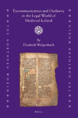 Excommunication and Outlawry in the Legal World of Medieval Iceland
