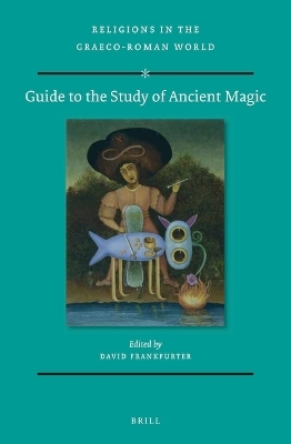 Guide to the Study of Ancient Magic - 
