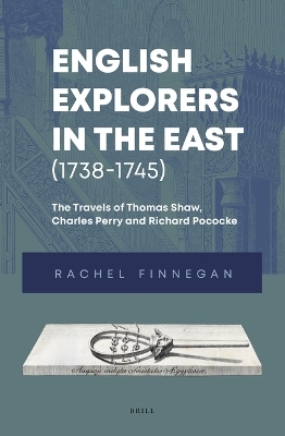 English Explorers in the East (1738-1745) - Rachel Finnegan